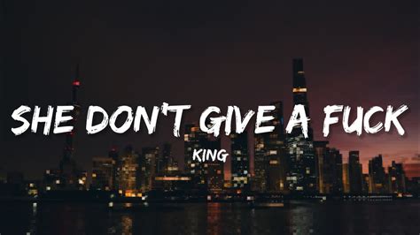 she don't give a song download|king she don't give a.